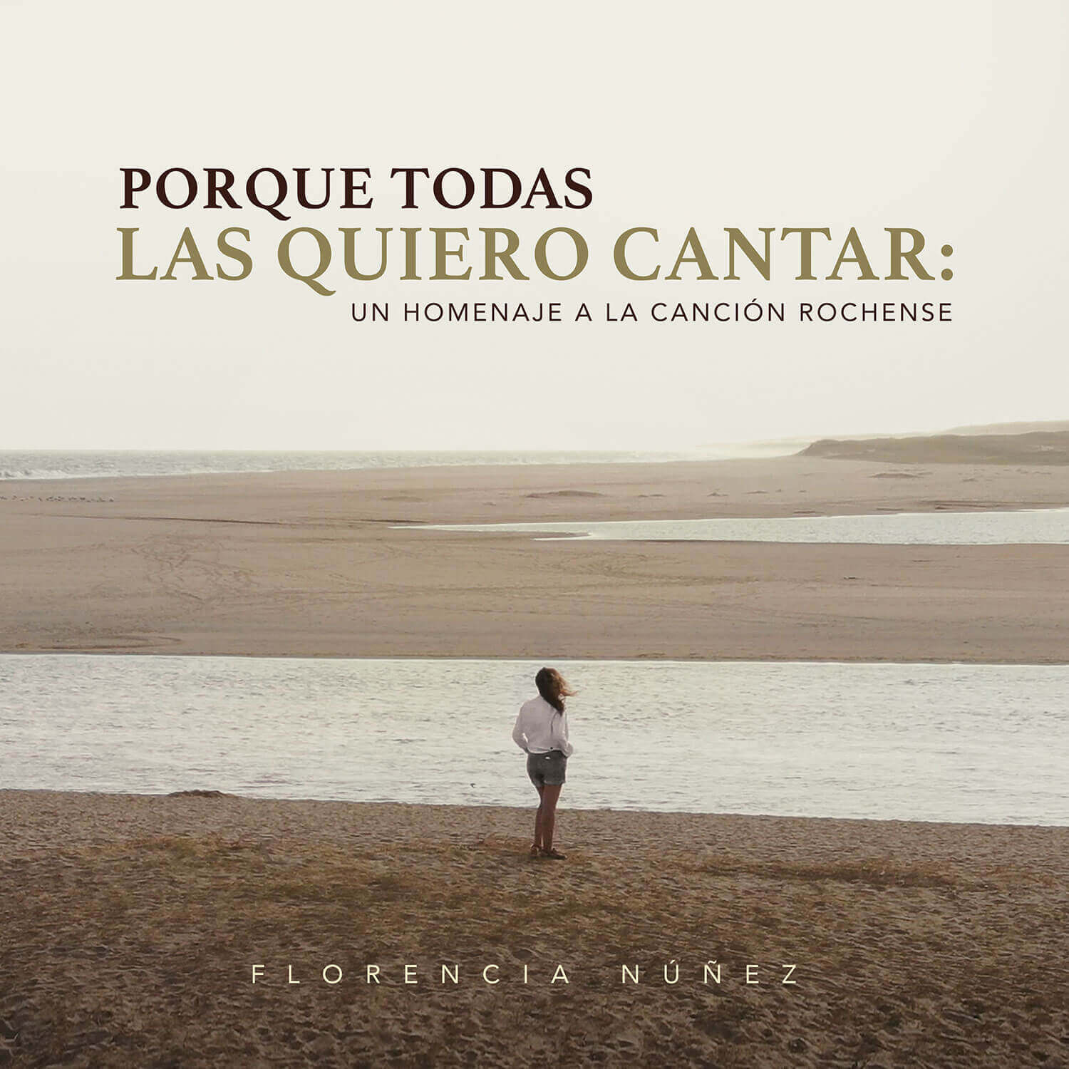 Porque todas las quiero cantar — Florencia Núñez