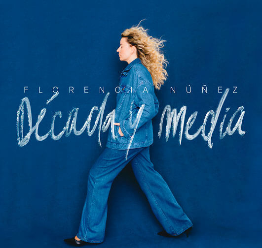 Década y Media — Florencia Núñez